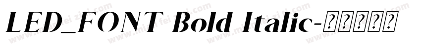 LED_FONT Bold Italic字体转换